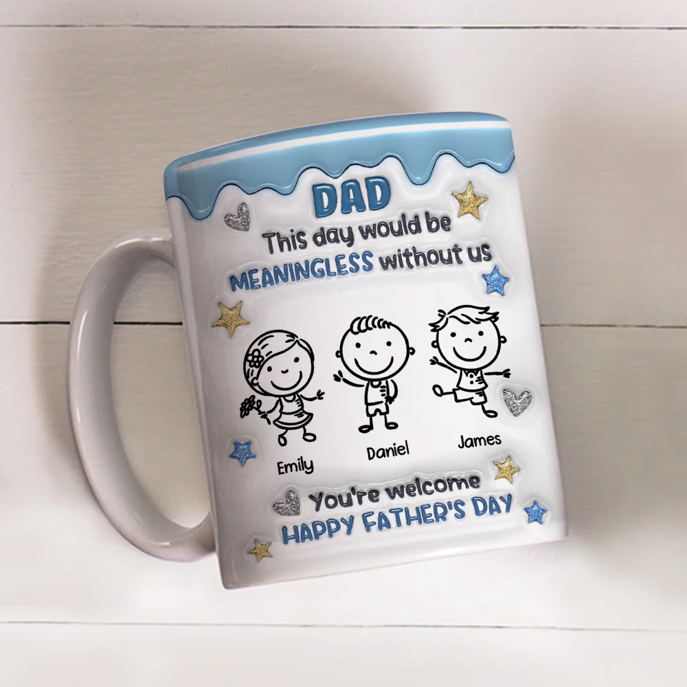 We Would Not Be Here Without You - Personalized Custom 3D Inflated Effect Mug - Image 3