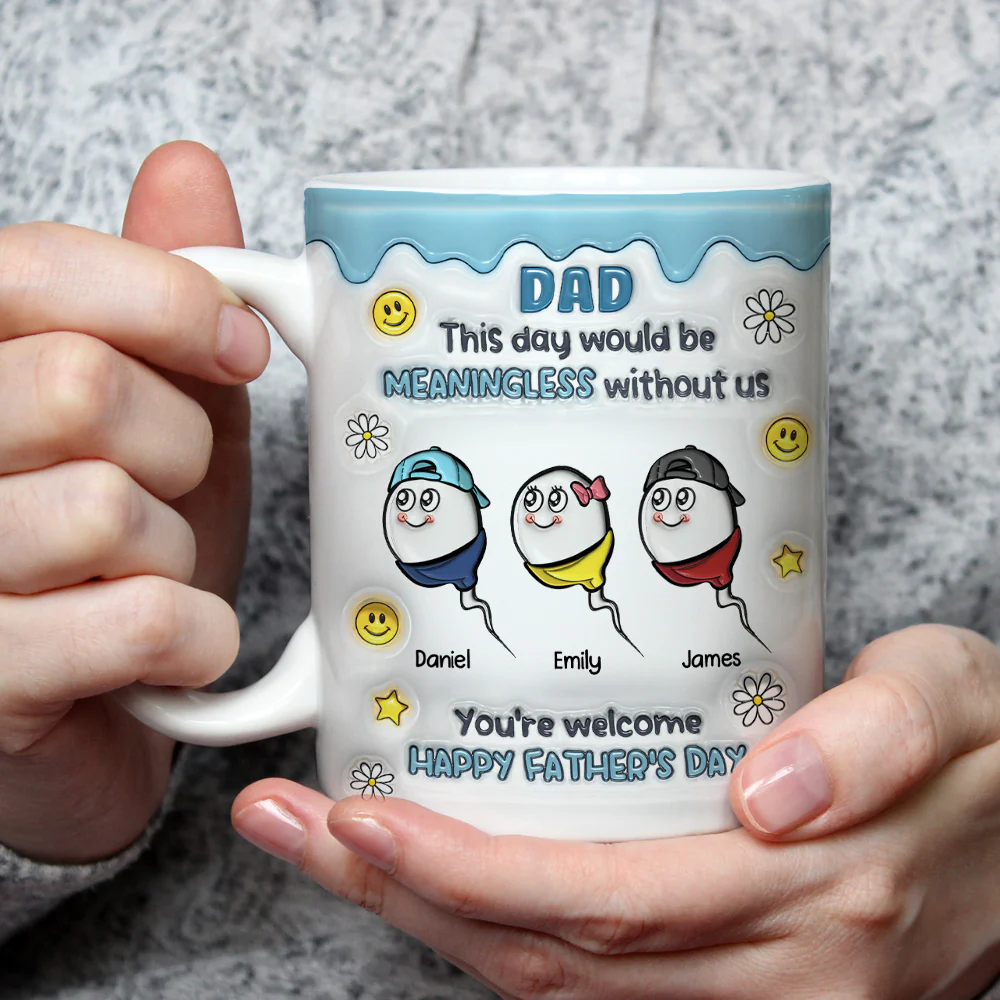 We Would Not Be Here Without You - Personalized Custom 3D Inflated Effect Mug - Image 3