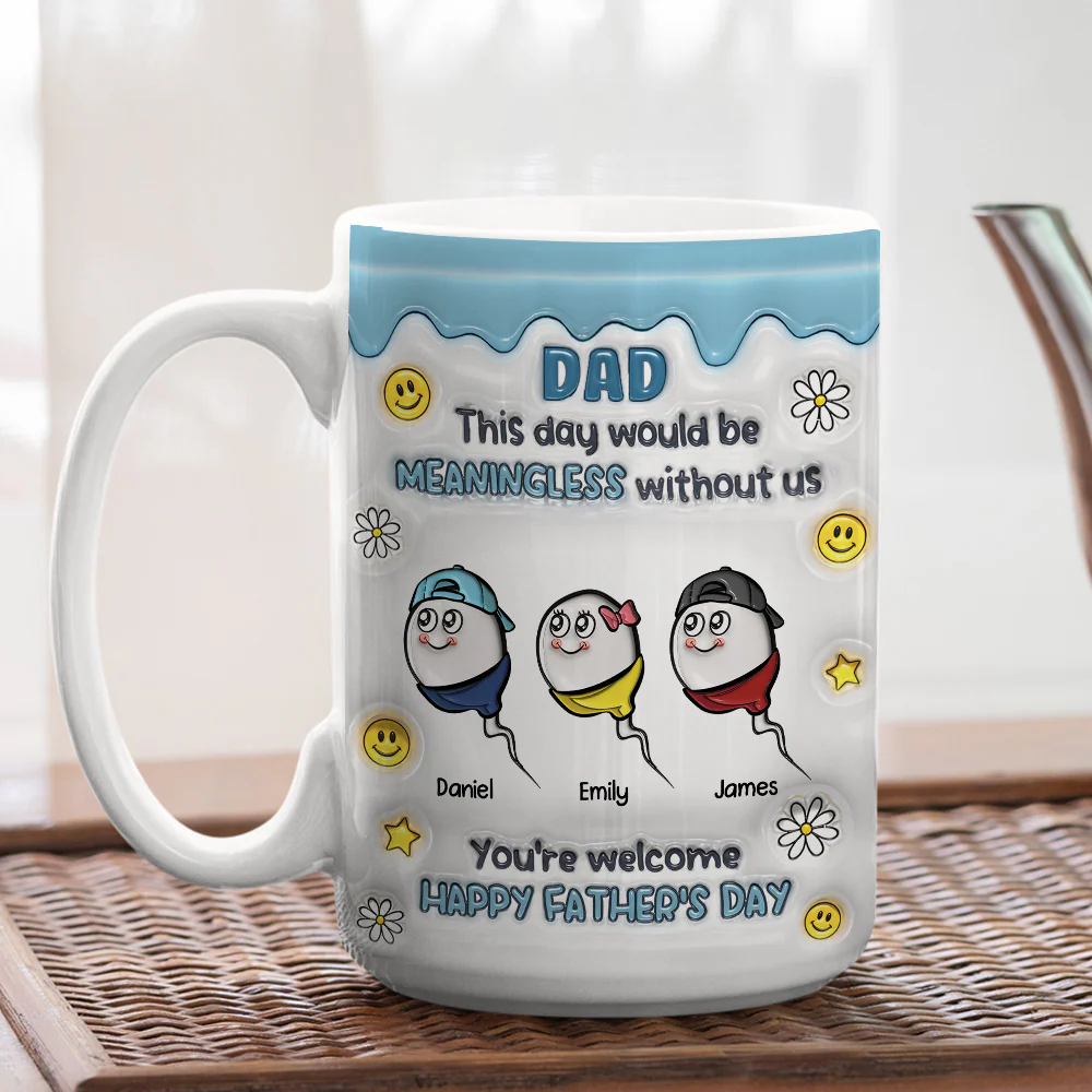 We Would Not Be Here Without You - Personalized Custom 3D Inflated Effect Mug - Image 8