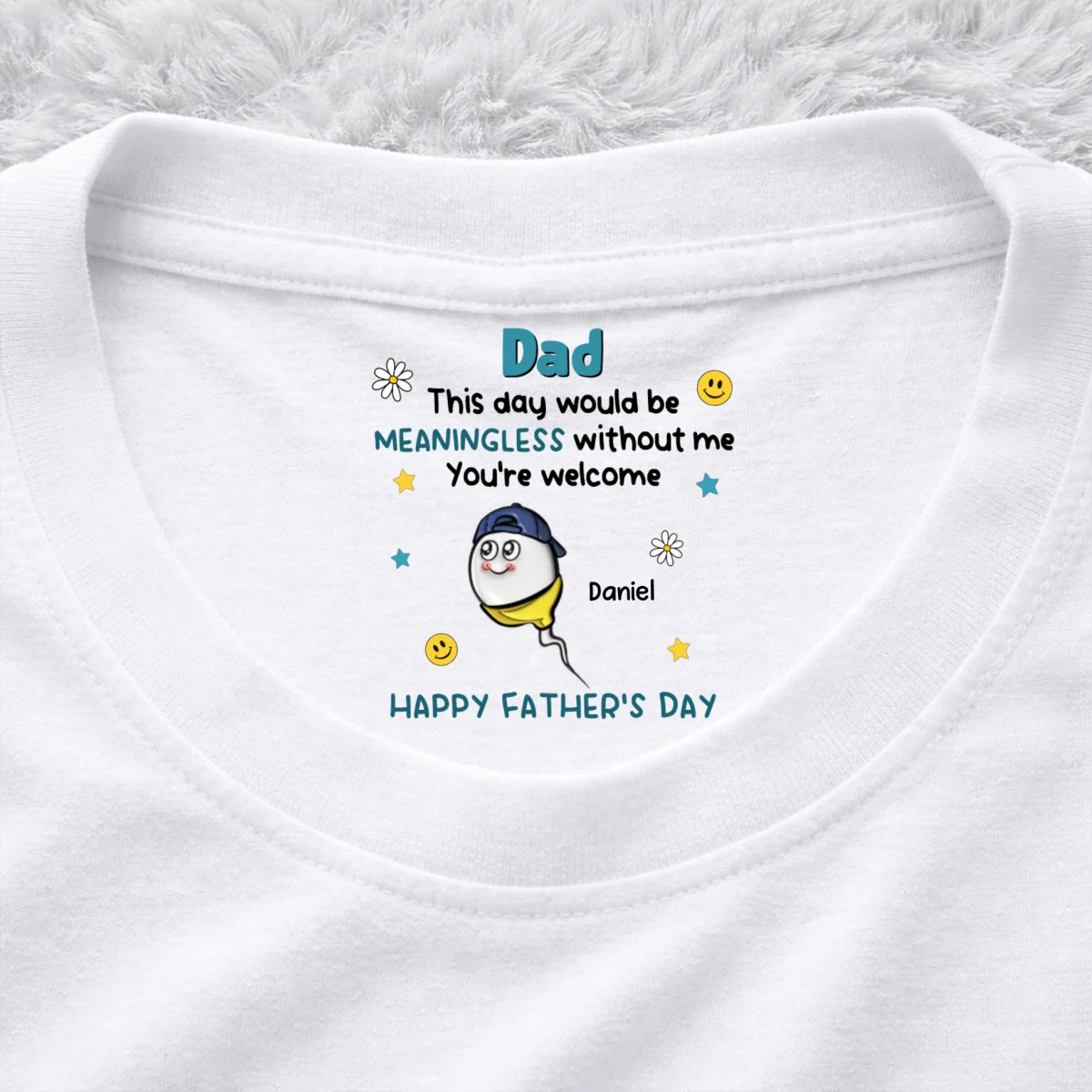 We Would Not Be Here Without You - Personalized Custom Inside Neck Print T-Shirt - Image 6