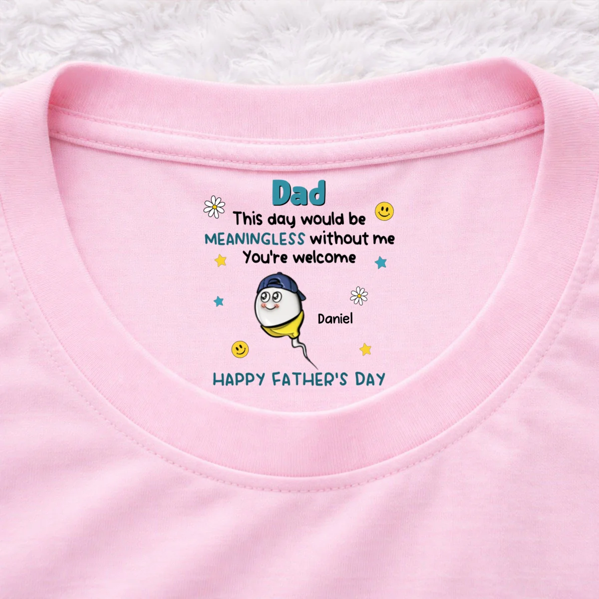 We Would Not Be Here Without You - Personalized Custom Inside Neck Print T-Shirt - Image 8