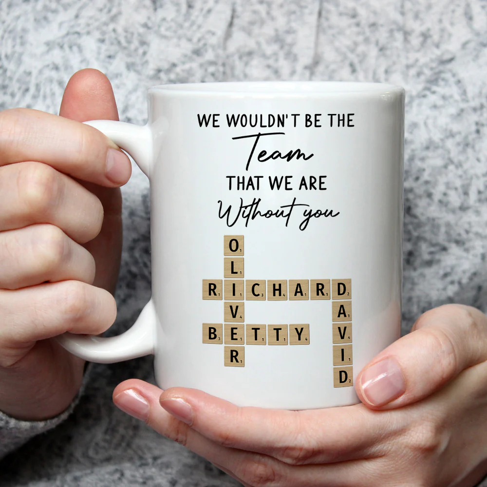 We Would Not Be The Team - Personalized Custom Coffee Mug - Image 3