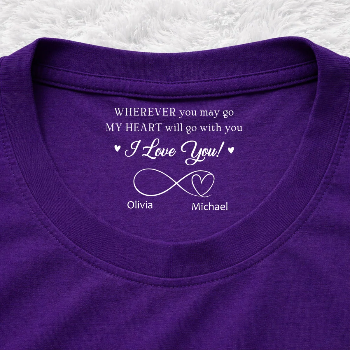 Wherever You Go - Personalized Custom Inside Neck Print T-shirt - Image 11
