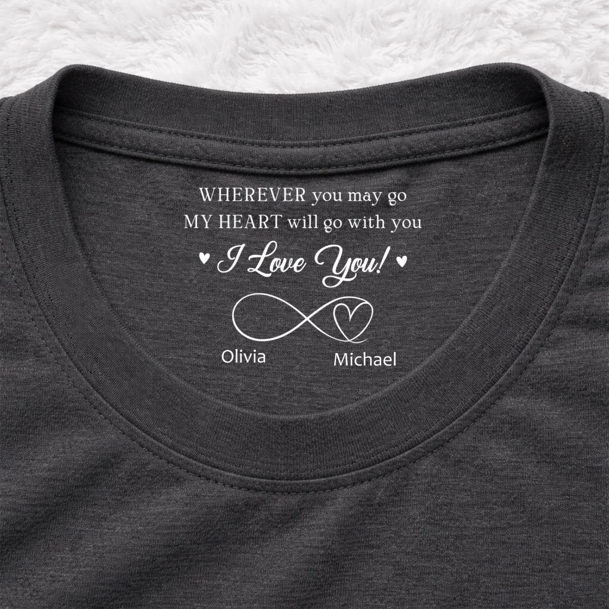 Wherever You Go - Personalized Custom Inside Neck Print T-shirt - Image 8