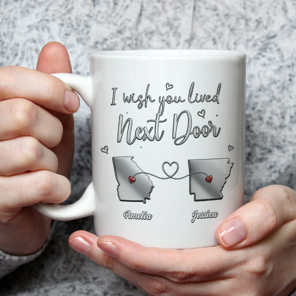 Wish You Lived Next Door My Friend - Personalized Custom Coffee Mug - Image 3