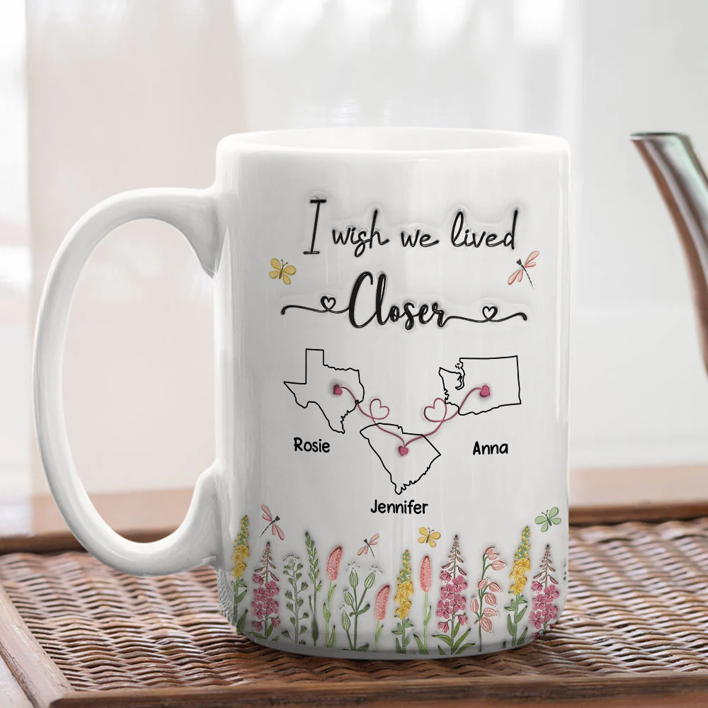 Wish You Lived Next To Me - Personalized Custom 3D Inflated Effect Coffee Mug - Image 3