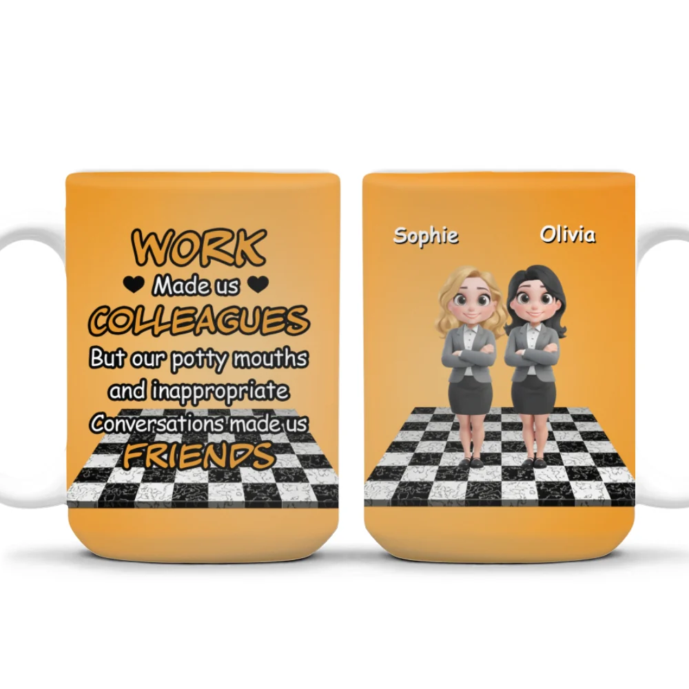 Work Made Us Colleagues - Personalized Custom Coffee Mug - Image 9