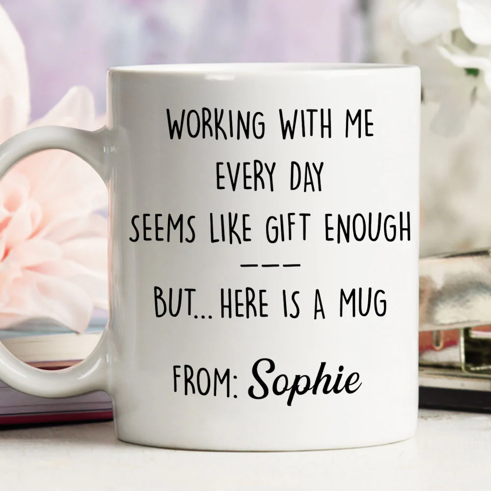 Working With Me - Personalized Custom Coffee Mug - Image 4