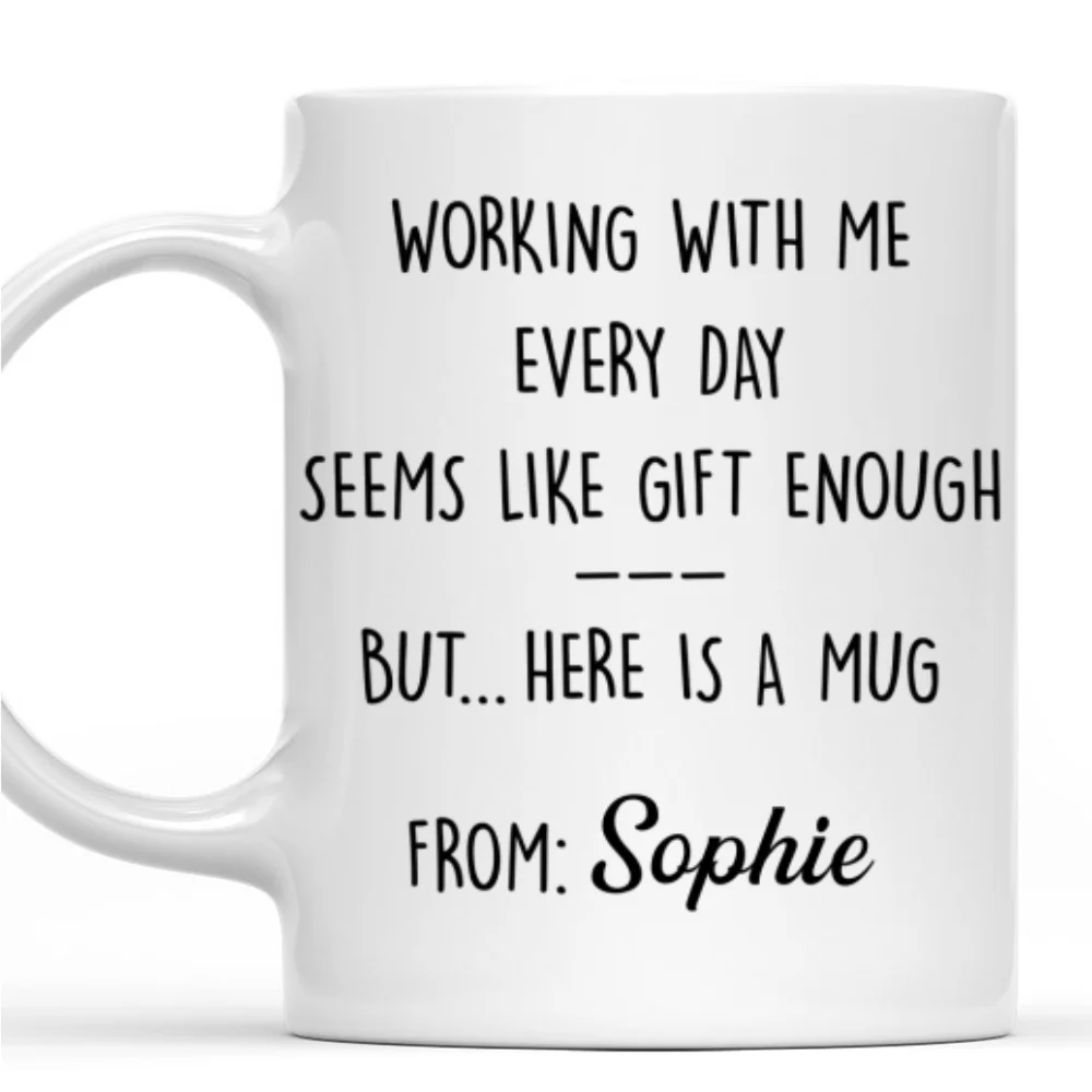 Working With Me - Personalized Custom Coffee Mug - Image 7