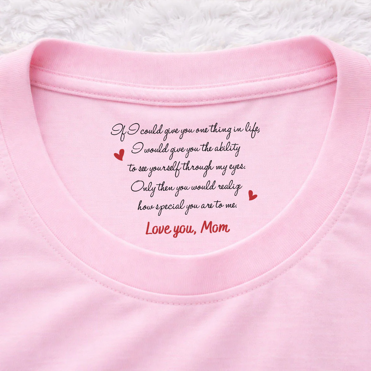 Would You Realize - Personalized Custom Inside Neck Print T-Shirt