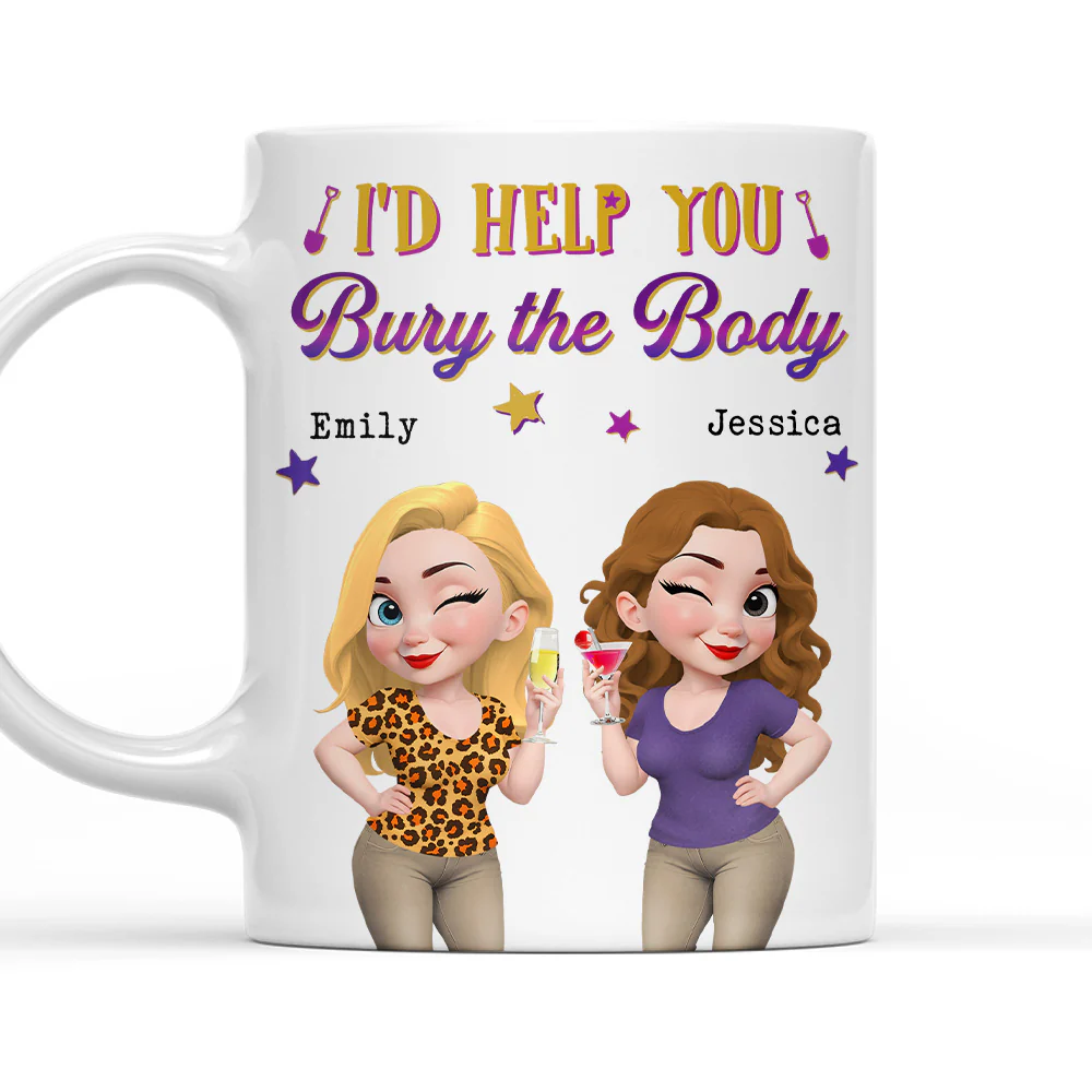 Yes I Would Help You Any Day - Personalized Custom Coffee Mug