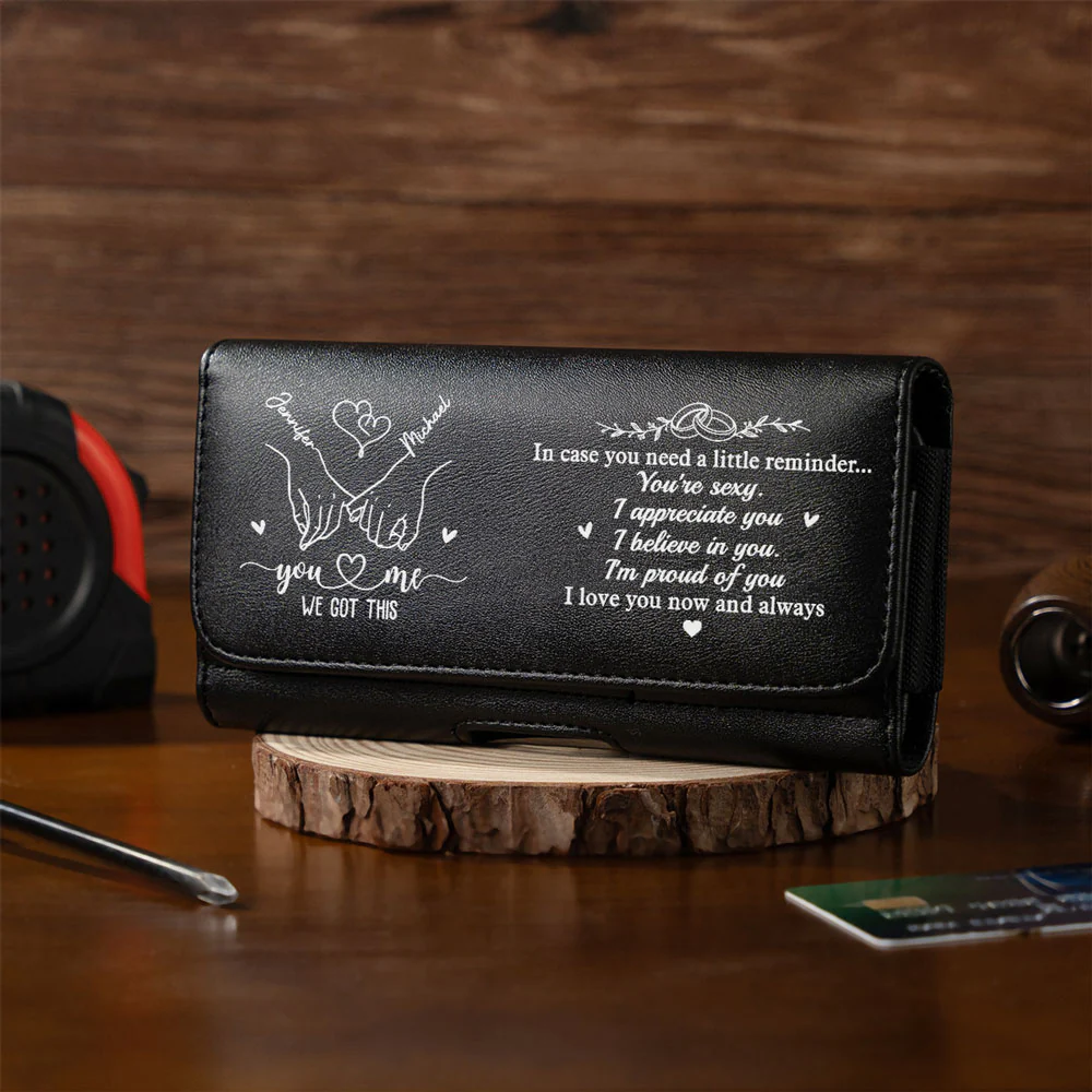 You And Me We Got This - Personalized Custom Leather Phone And Card Holster - Image 2