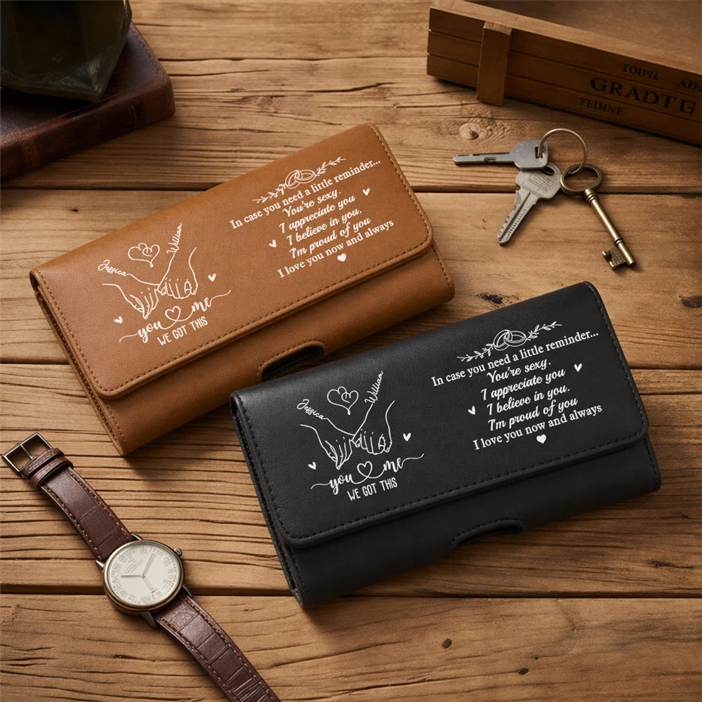 You And Me We Got This - Personalized Custom Leather Phone And Card Holster - Image 5