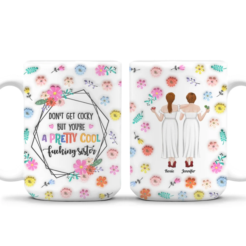 You Are All Amazing Sisters - Personalized Custom 3D Inflated Effect Mug - Image 10