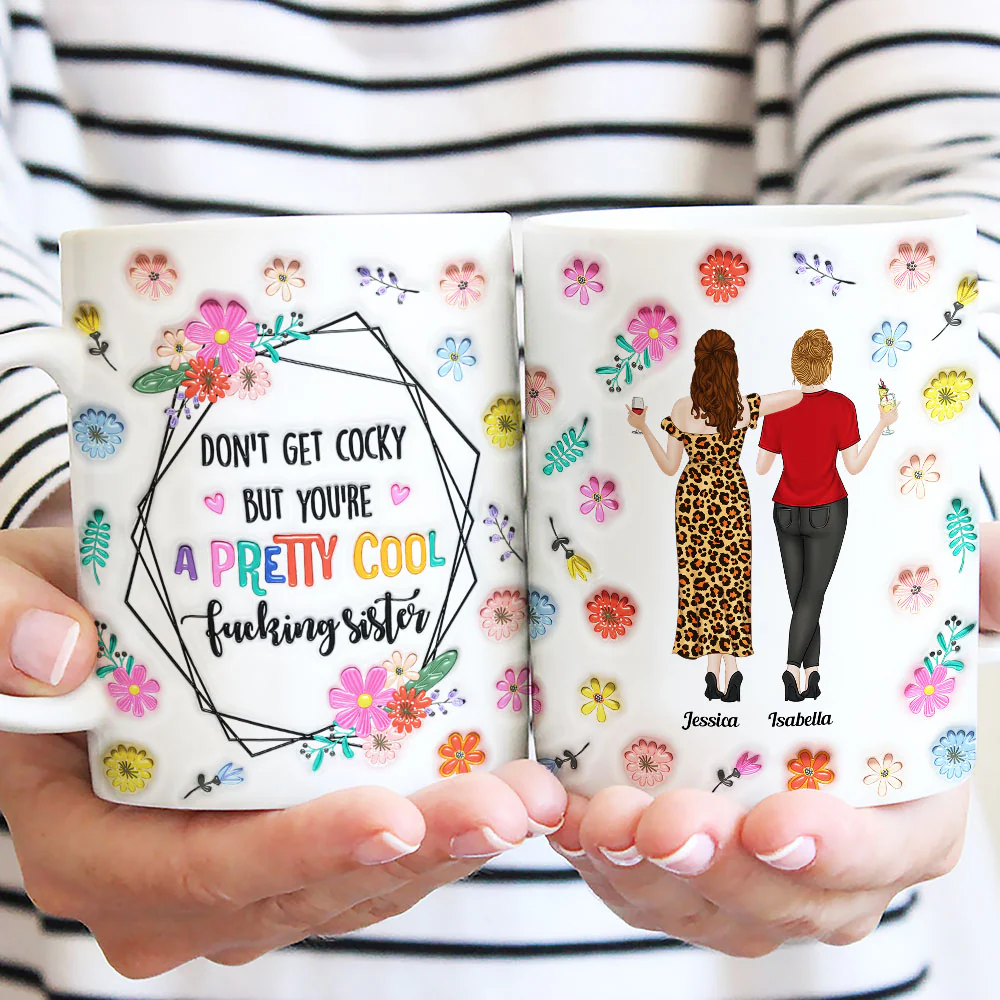You Are All Amazing Sisters - Personalized Custom 3D Inflated Effect Mug - Image 2