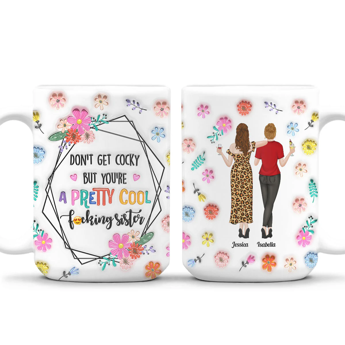 You Are All Amazing Sisters - Personalized Custom 3D Inflated Effect Mug - Image 6
