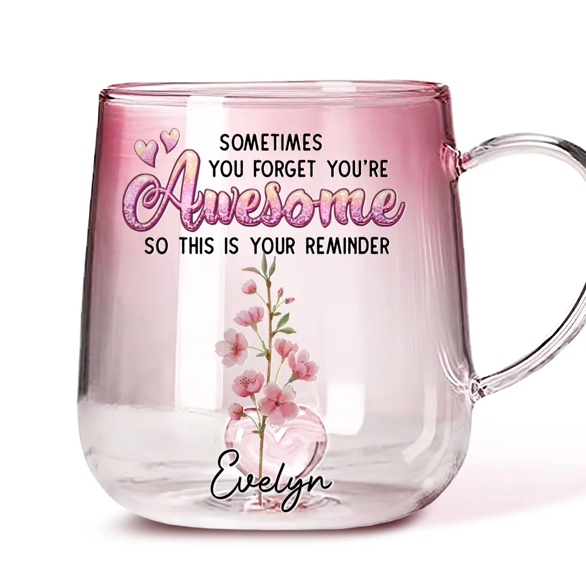 You Are Always Awesome - Personalized Custom Pink Gradient Glass Mug - Image 3
