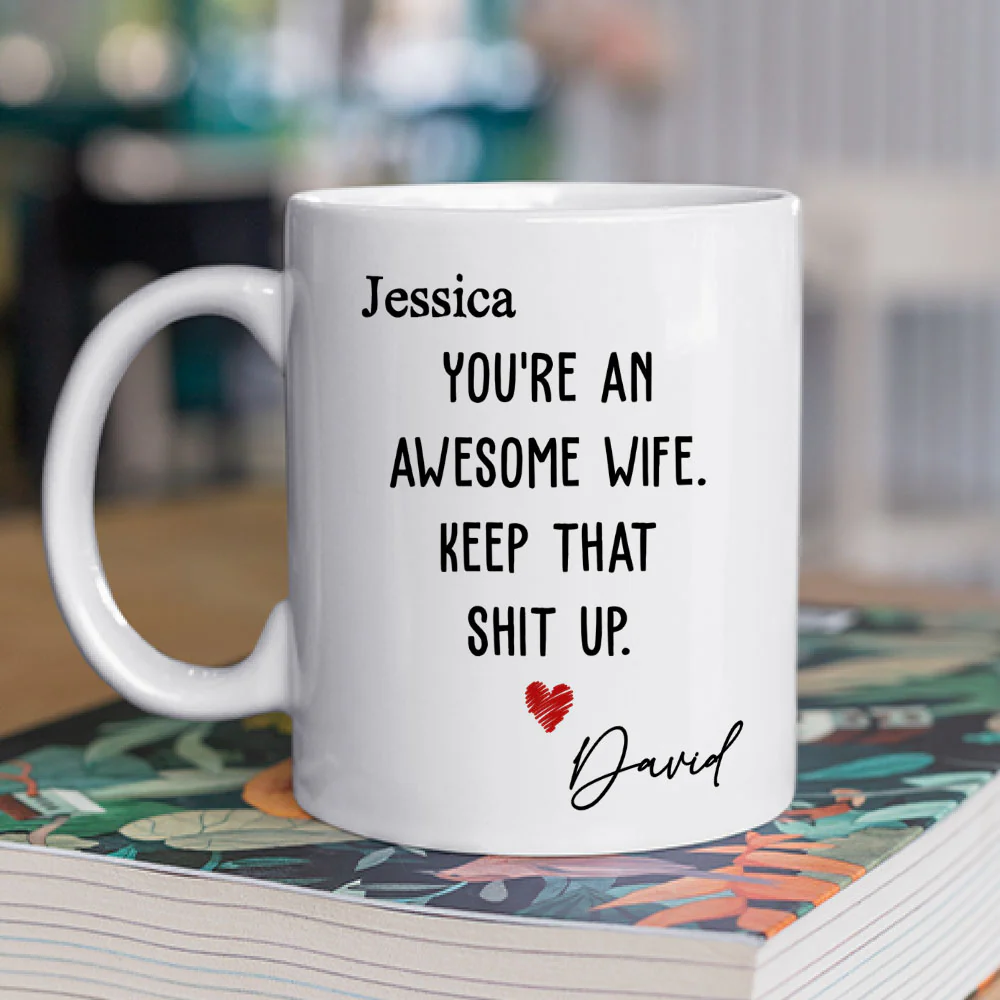You Are An Awesome Wife- Personalized Custom Coffee Mug - Image 2