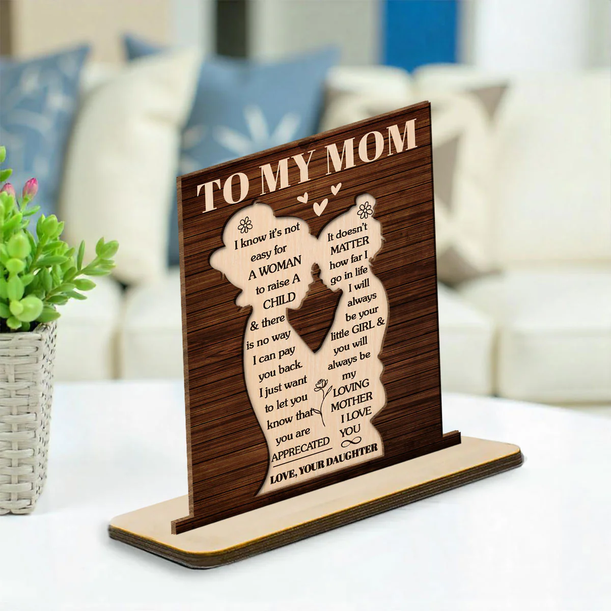 You Are Appreciated Mom - Personalized Custom 2-Layer Wood Plaque With Flat Base - Image 3