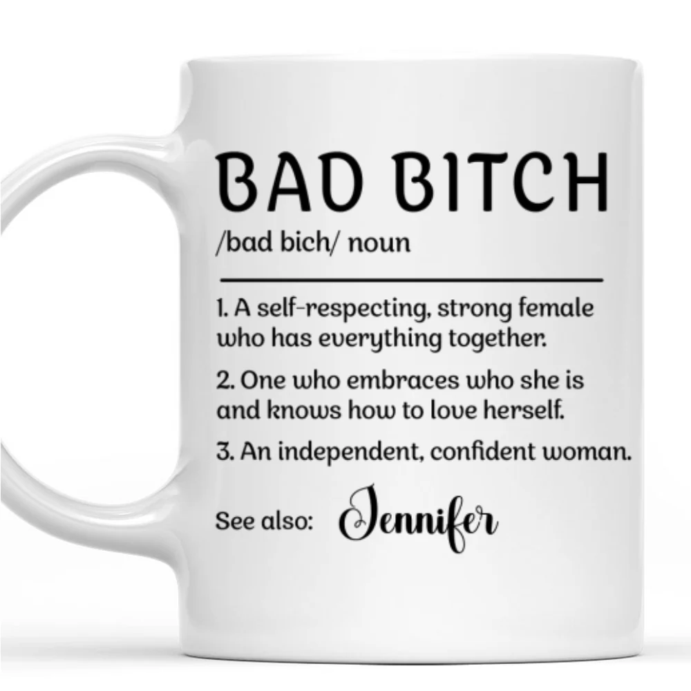 You Are Bad Bitch Bestie - Personalized Custom Coffee Mug - Image 7