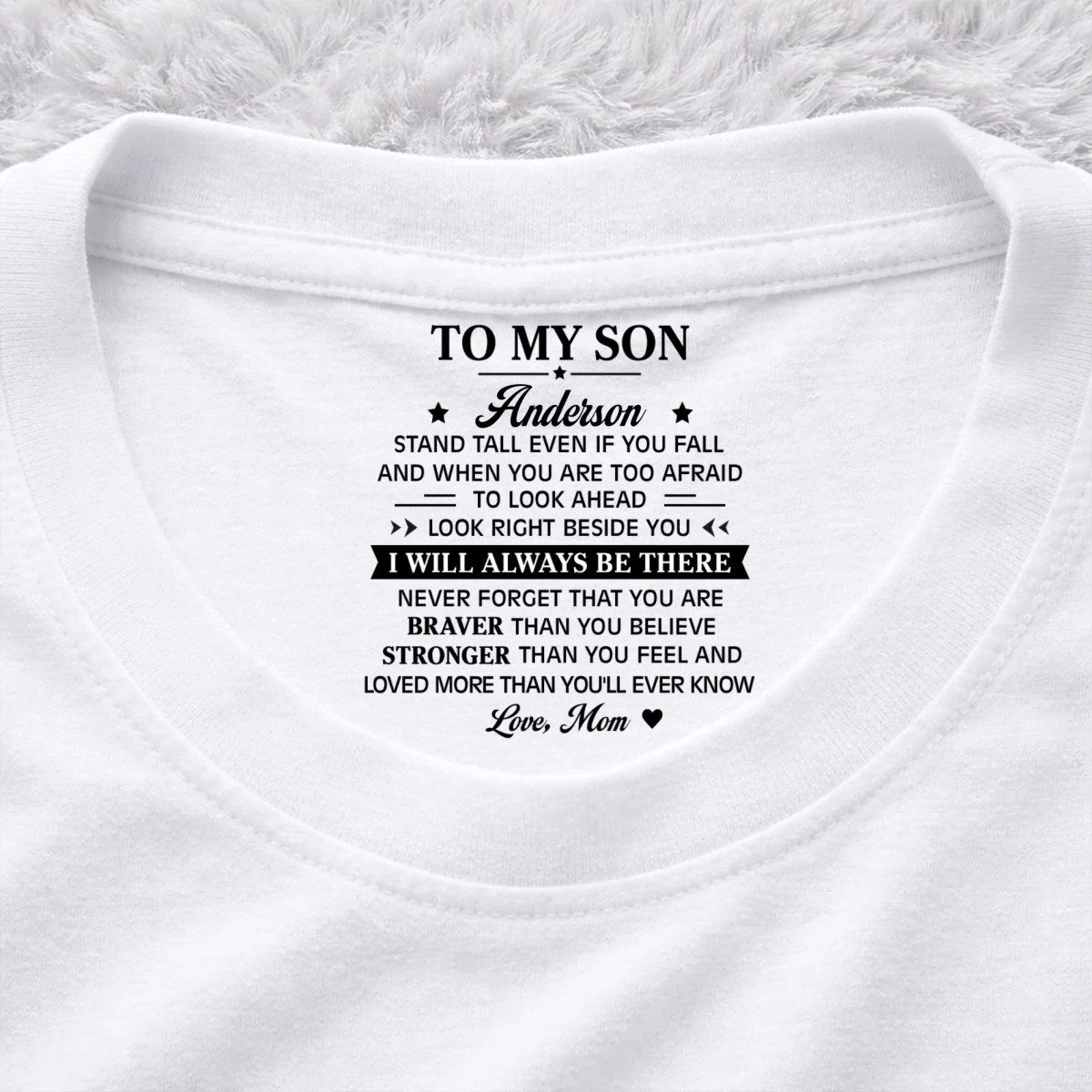 You Are Braver Than You Believe My Son - Personalized Custom Inside Neck Print T-Shirt - Image 7