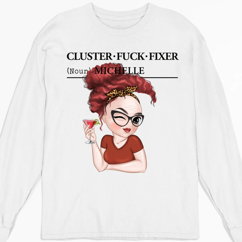 You Are Cluster Fixer - Personalized Custom Shirt - Image 10