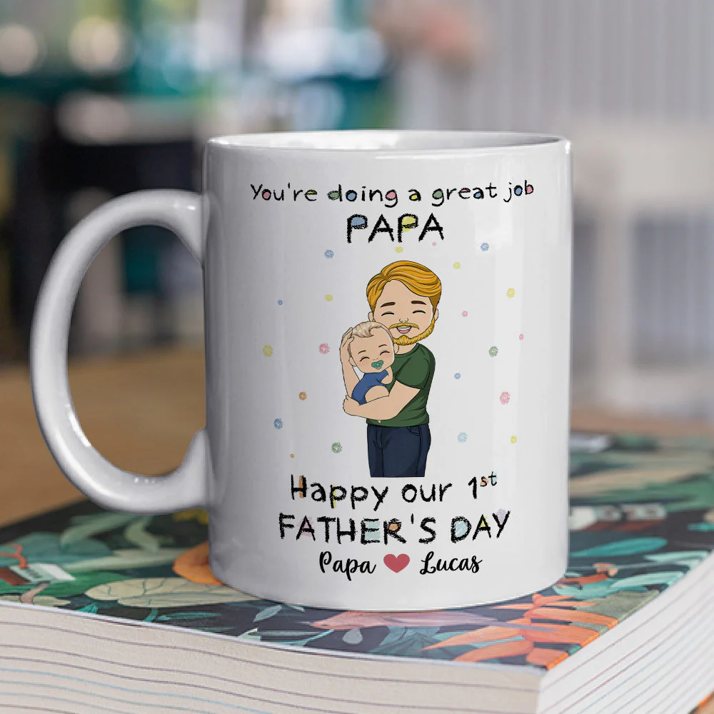 You Are Doing A Great Job Dad - Personalized Custom Coffee Mug - Image 2