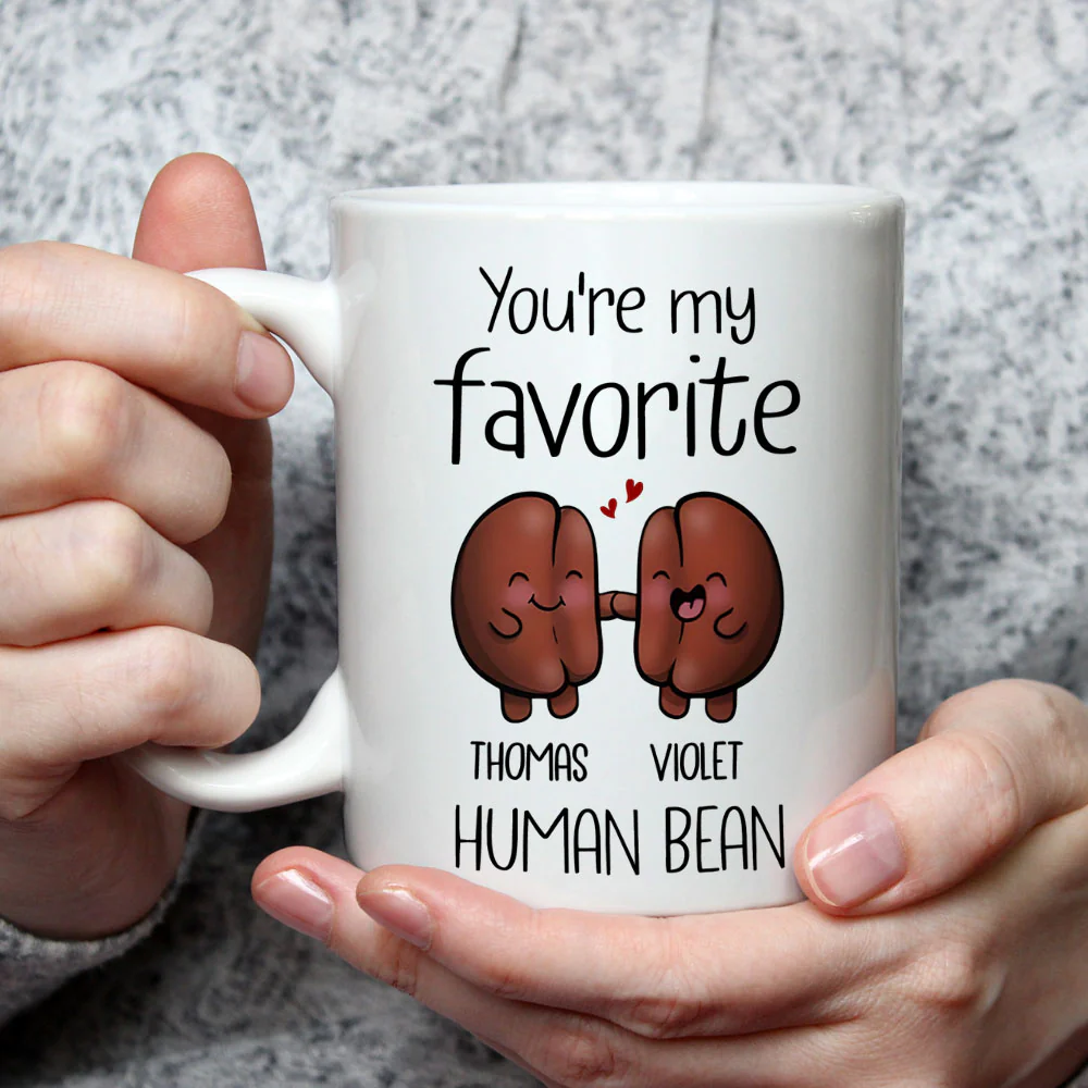 You Are My Favorite Human Bean - Personalized Custom Coffee Mug - Image 3