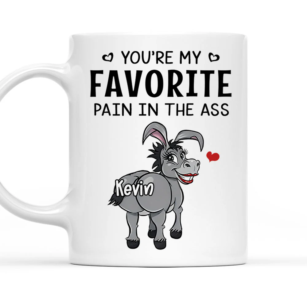 You Are My Favorite Pain - Personalized Custom Coffee Mug