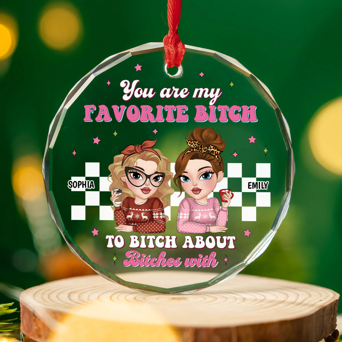 You Are My Favorite Person to Vent About Others With - Personalized Custom Glass Ornament - Image 3
