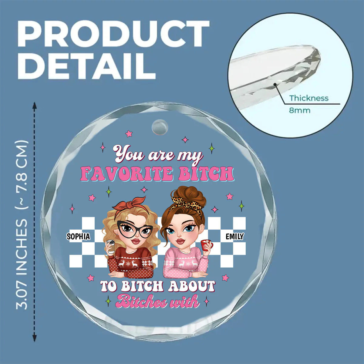 You Are My Favorite Person to Vent About Others With - Personalized Custom Glass Ornament - Image 6