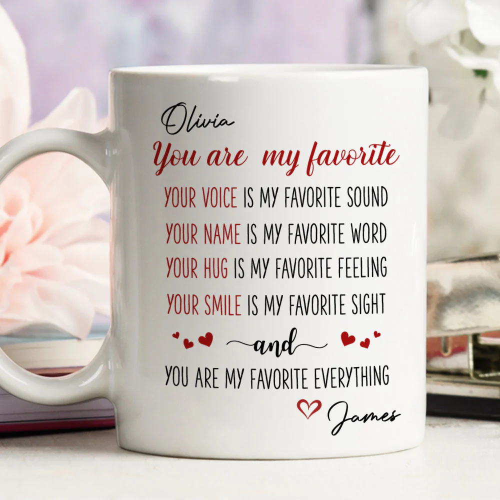 You Are My Favorite - Personalized Custom Coffee Mug - Image 4