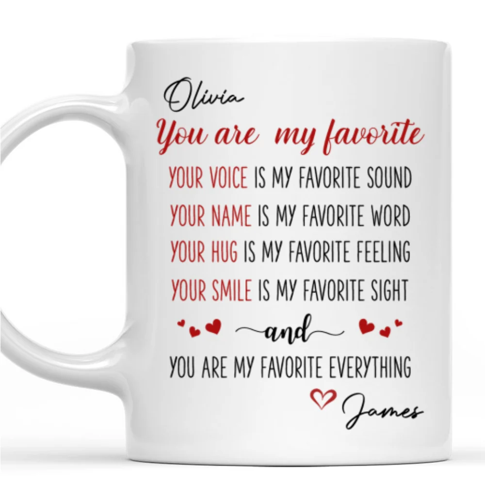 You Are My Favorite - Personalized Custom Coffee Mug - Image 8