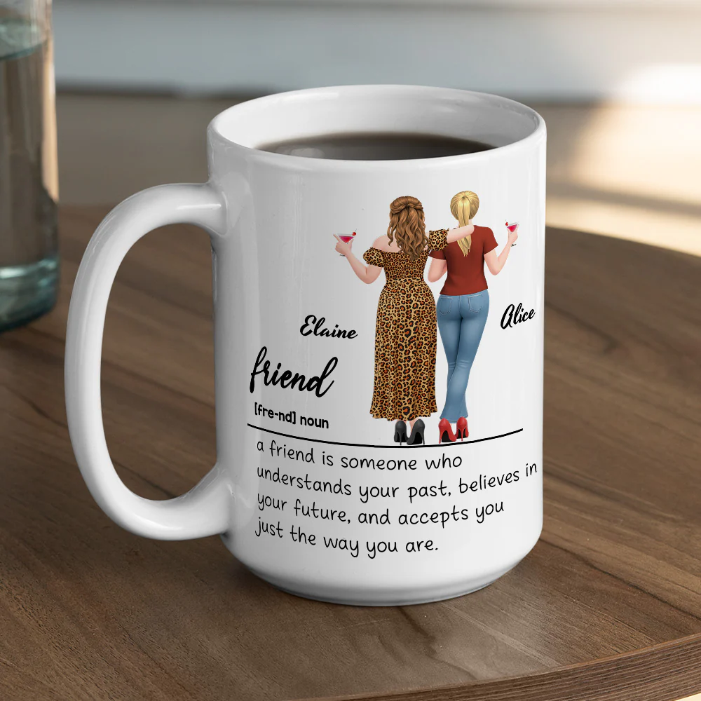 You Are My Kind Of Friend - Personalized Custom Coffee Mug - Image 5