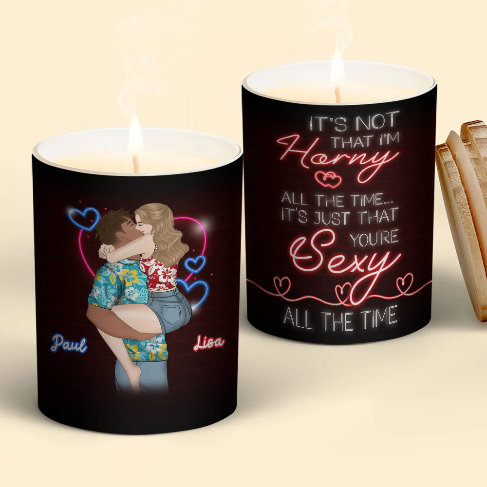 You Are Sexy All The Time - Personalized Custom Candle - Image 4