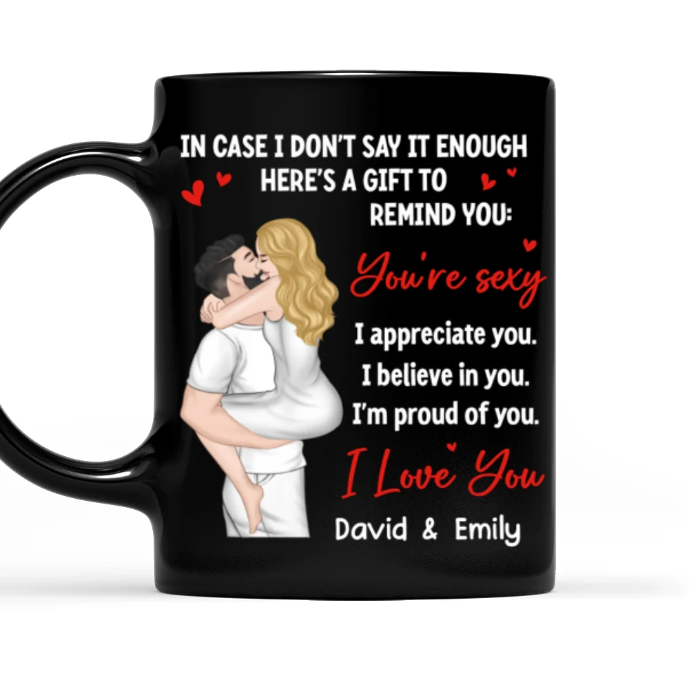 You Are Sexy I Appreciate You - Personalized Custom Coffee Mug - Image 6