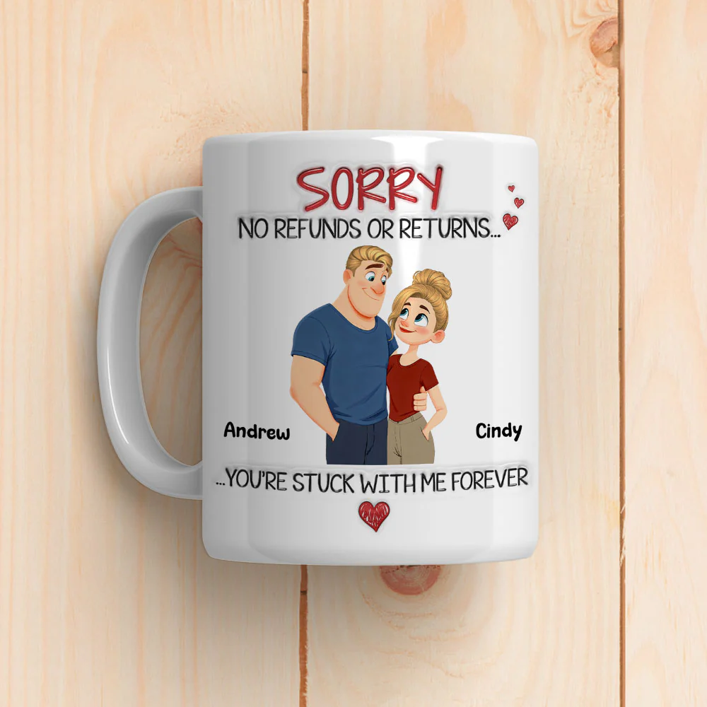 You Are Stuck With Me Forever - Personalized Custom 3D Inflated Effect Coffee Mug - Image 3
