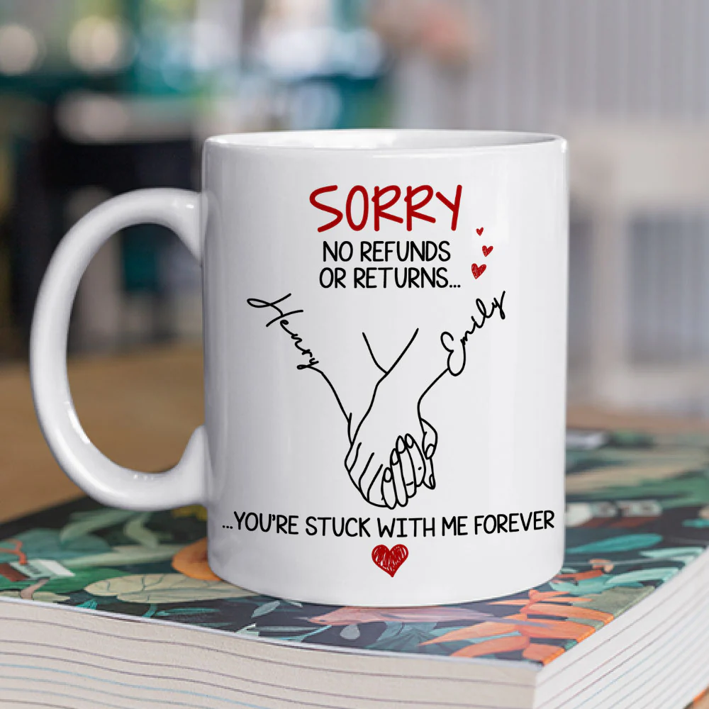 You Are Stuck With Me Forever - Personalized Custom Coffee Mug - Image 2