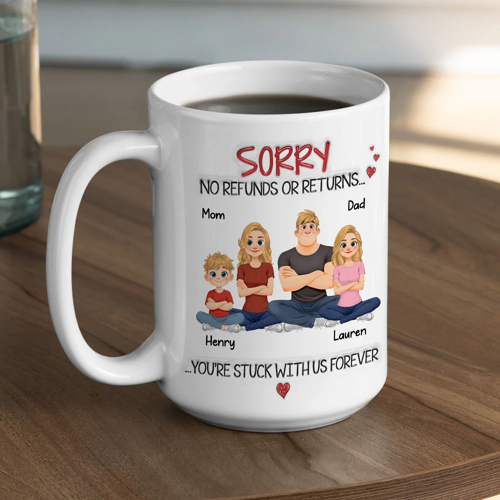 You Are Stuck With Us Forever - Personalized Custom 3D Inflated Effect Coffee Mug - Image 4