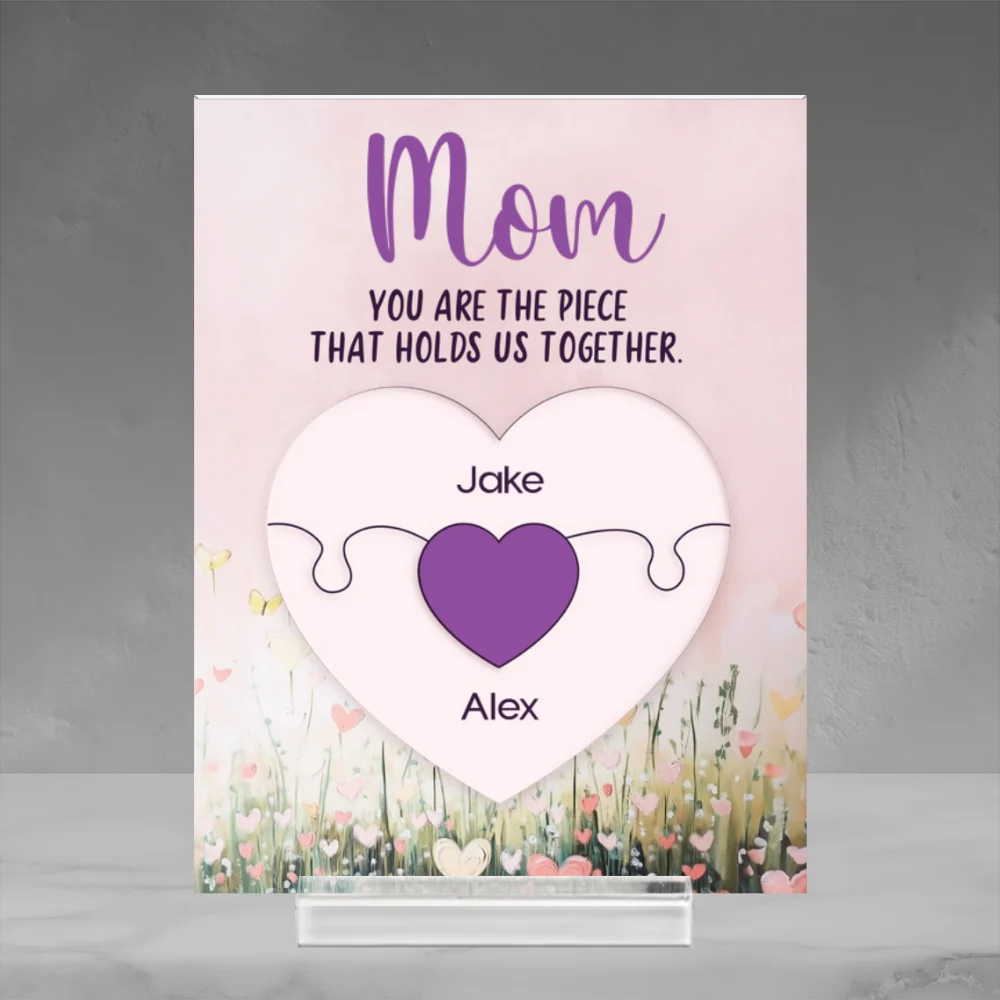 You Are The Piece That Holds Us Together - Personalized Custom Acrylic Plaque With Base - Image 5