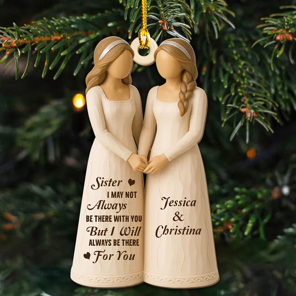 You Are The Sister I Got To Choose - Personalized Custom 3D Effect Wood Ornament - Image 2