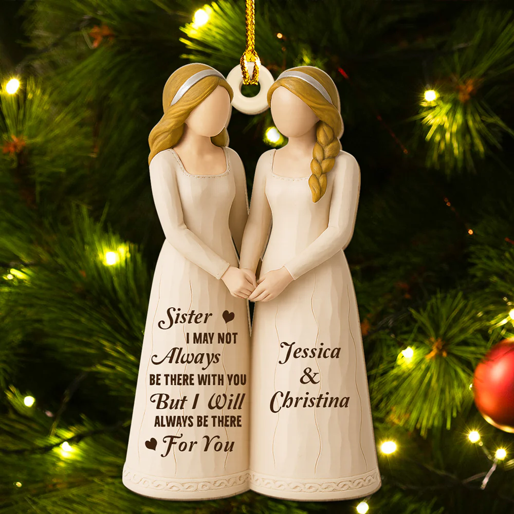 You Are The Sister I Got To Choose - Personalized Custom 3D Effect Wood Ornament - Image 5