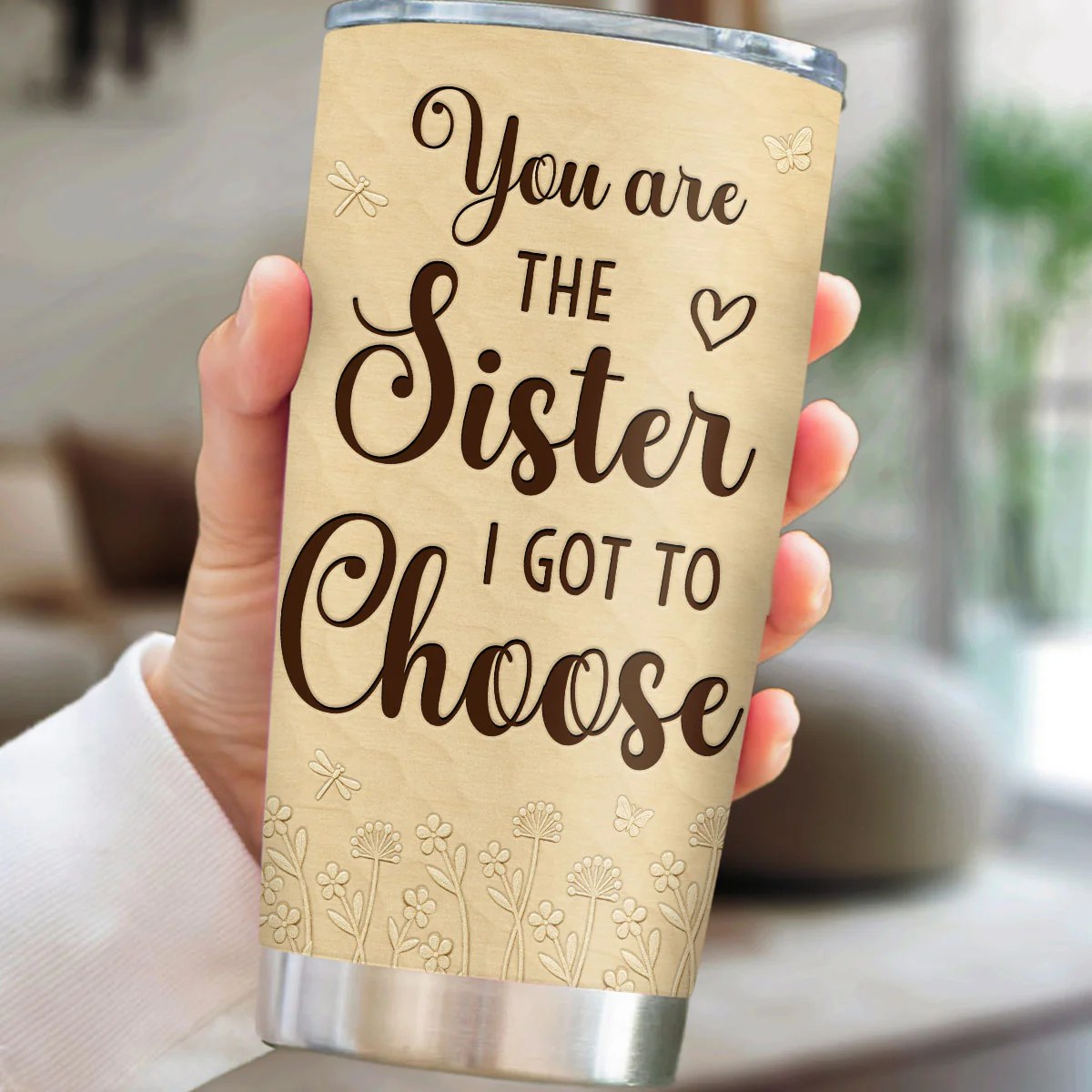 You Are The Sister I Got To Choose - Personalized Custom 3D Inflated Effect Tumbler - Image 4