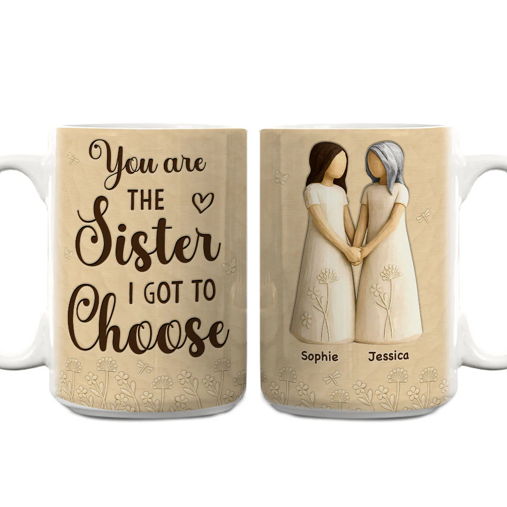 You Are The Sister - Personalized Custom 3D Inflated Effect Coffee Mug - Image 6