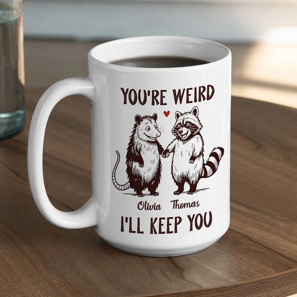 You Are Weird - Personalized Custom Coffee Mug - Image 4