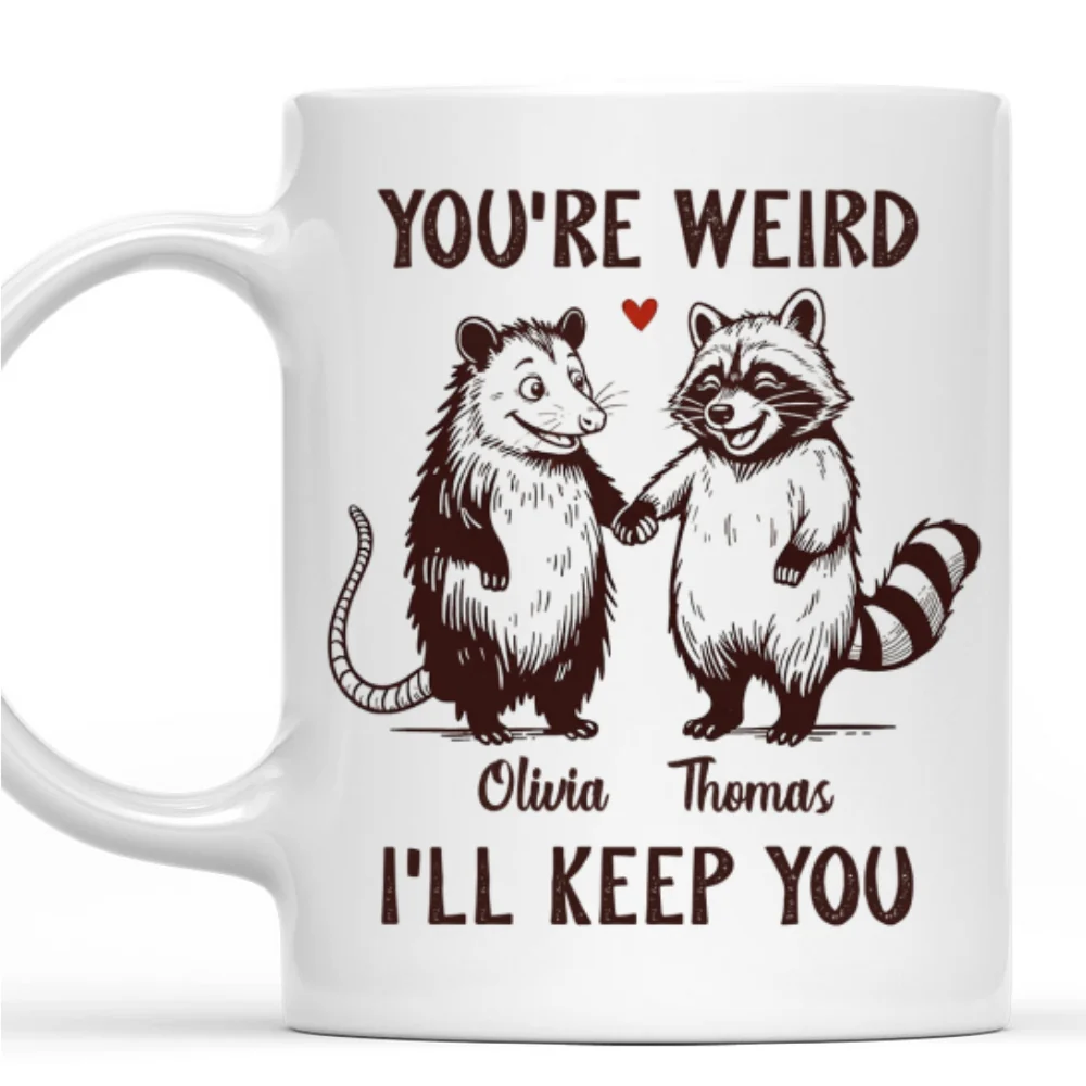 You Are Weird - Personalized Custom Coffee Mug - Image 6