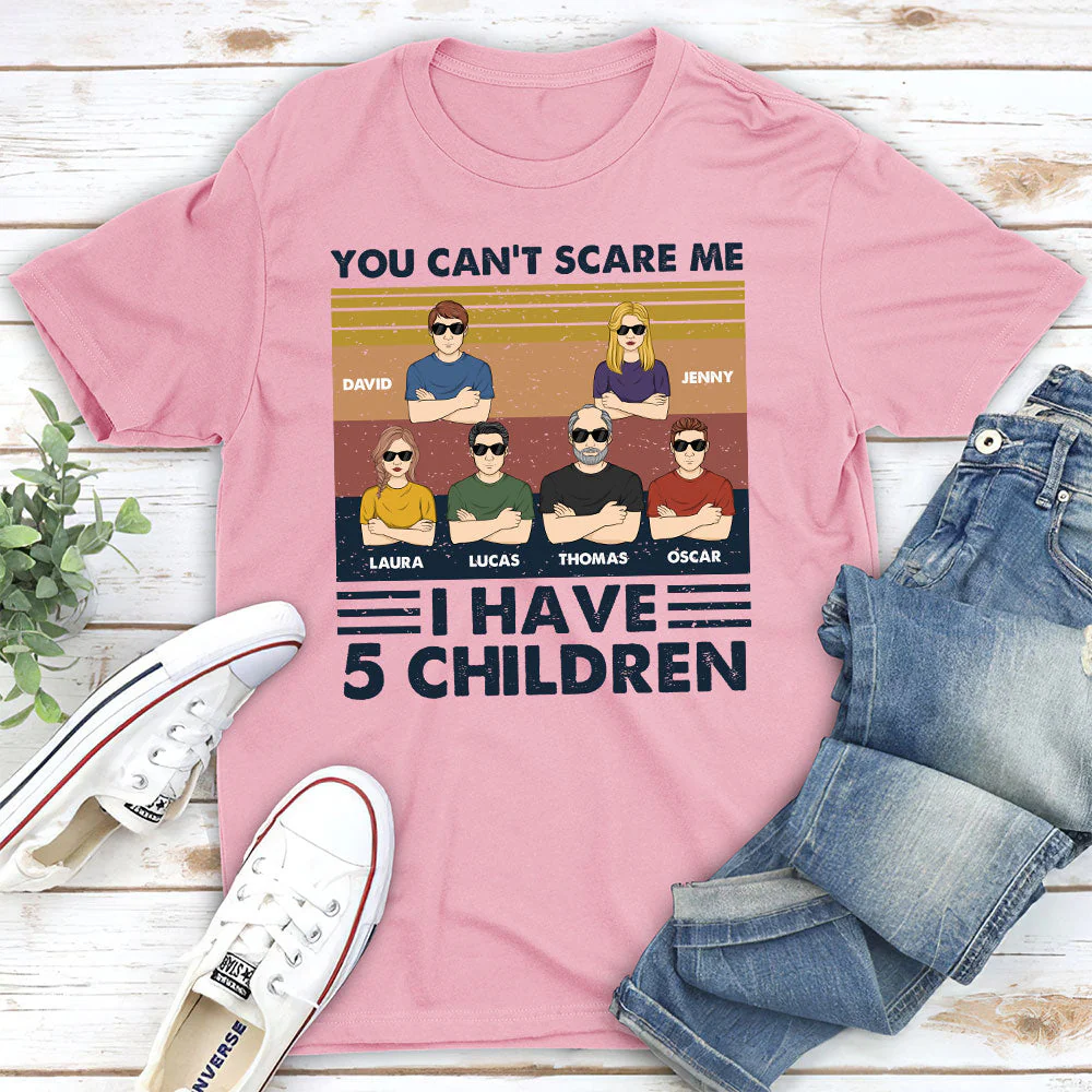 You Cannot Scare Me I Have Children - Personalized Custom Shirt - Image 3
