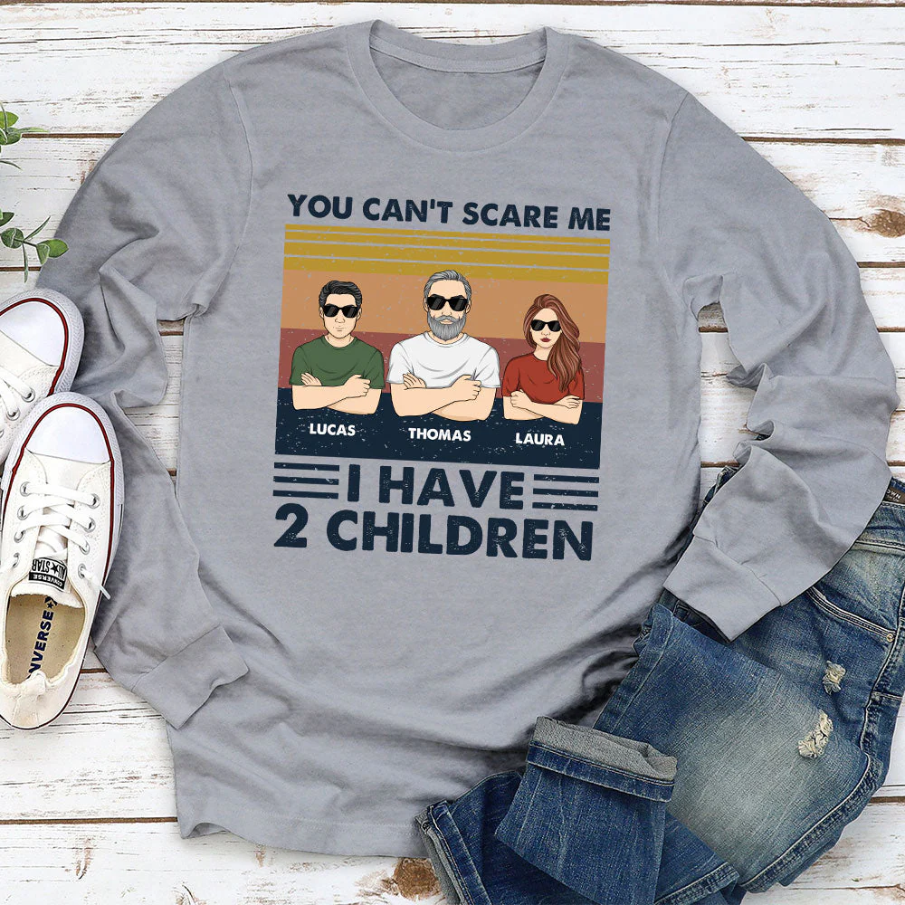 You Cannot Scare Me I Have Children - Personalized Custom Shirt - Image 4