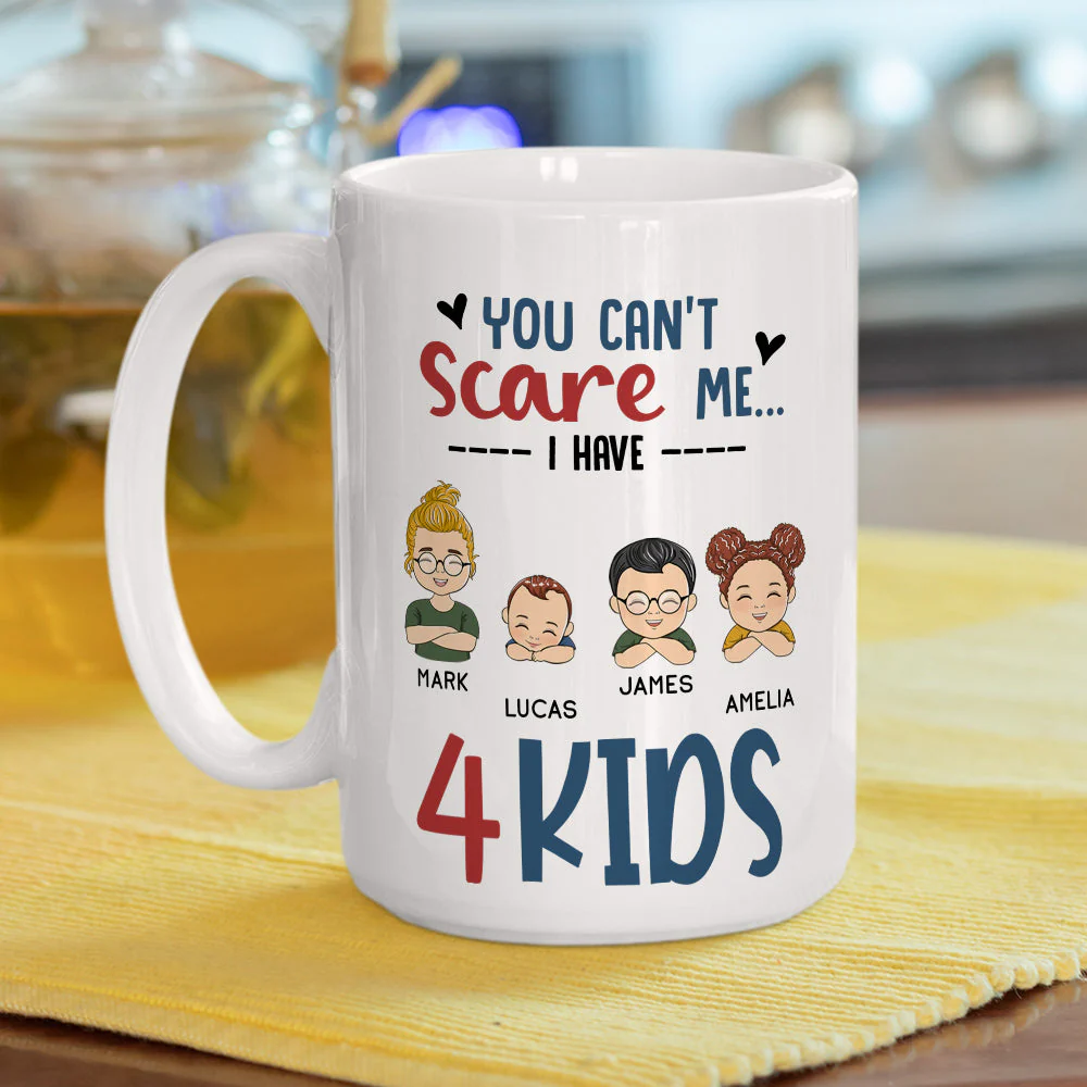 You Cant Scare Me I Have Kids - Personalized Custom Coffee Mug - Image 5