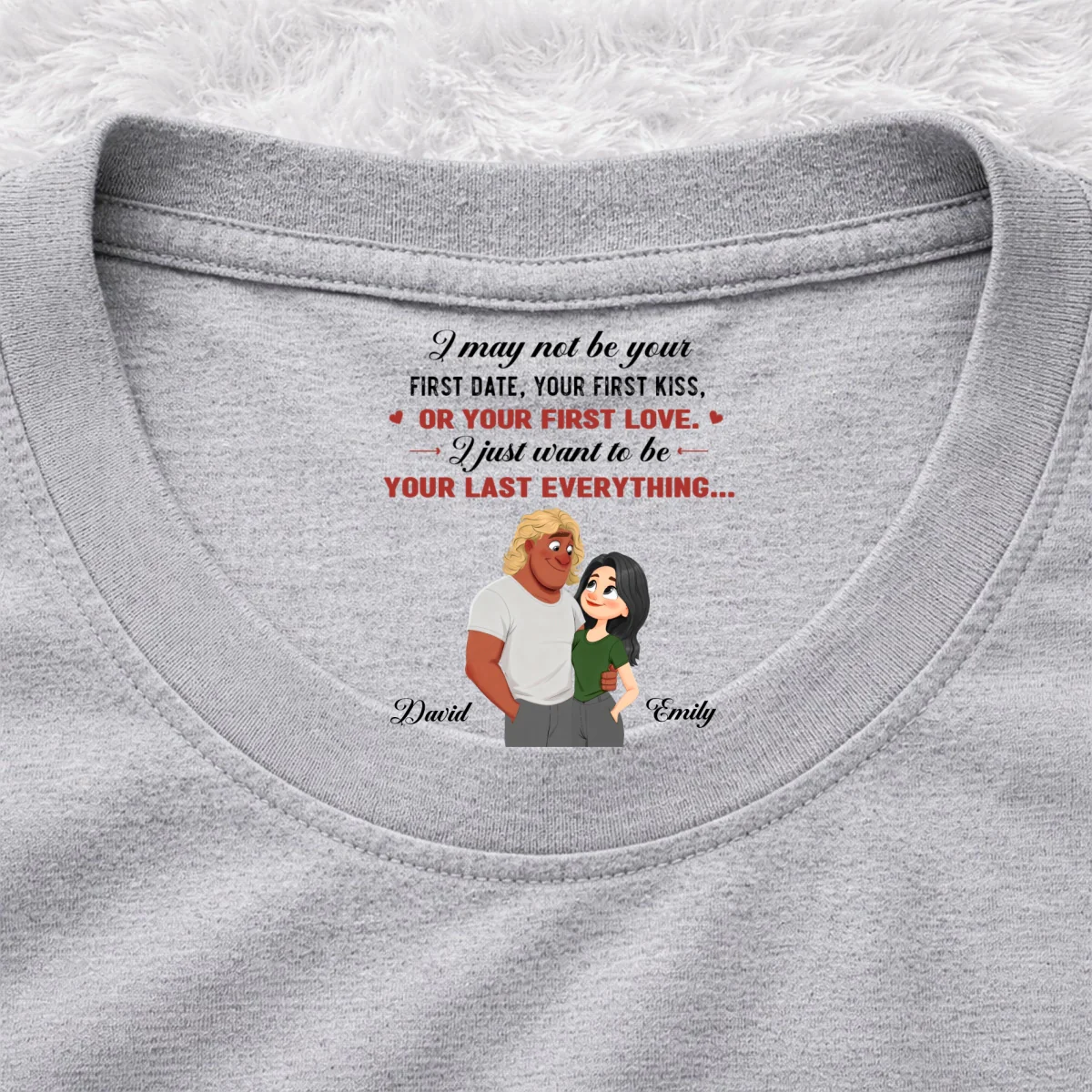 You First And Last Everything - Personalized Custom Inside Neck Print T-shirt - Image 10